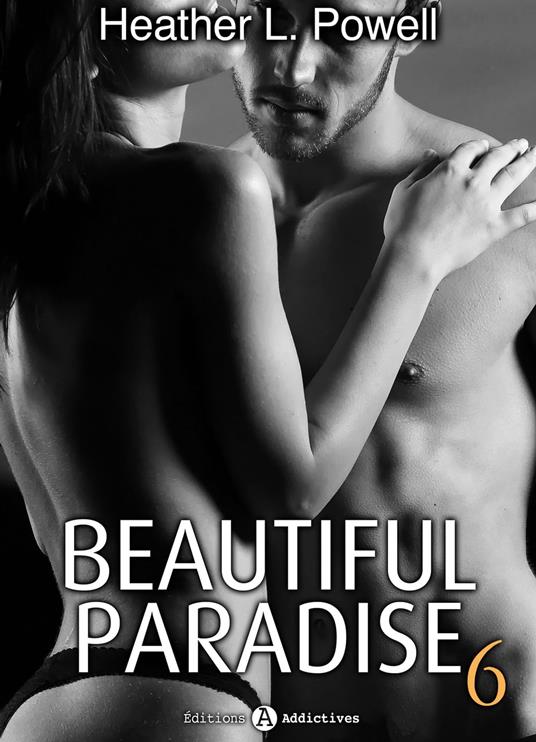 Beautiful Paradise - volume 6 - Heather L. Powell - ebook
