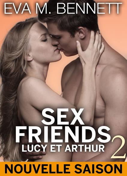 Sex Friends : Lucy et Arthur - volume 2