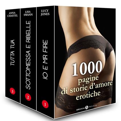 1000 pagine di storie d'amore erotiche - Anna Chastel,Lucy K. Jones,Lisa Swann - ebook