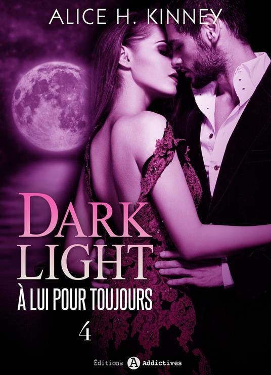 Dark Light - À lui pour toujours, 4