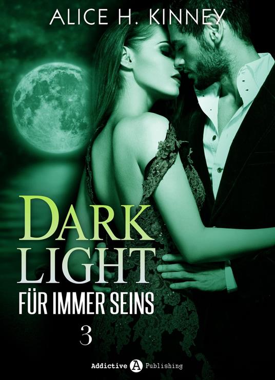 Dark Light Für immer seins, 3