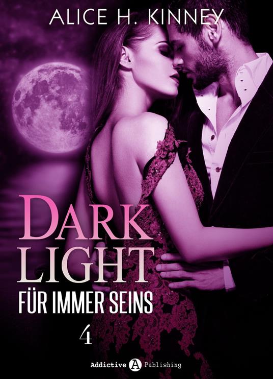 Dark Light Für immer seins, 4