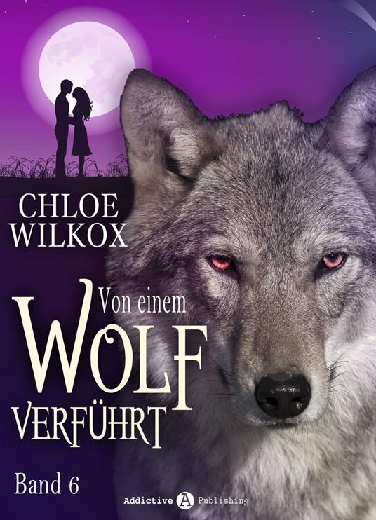 Von einem Wolf verführt - Band 6