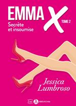 Emma X, Secrète et insoumise 2