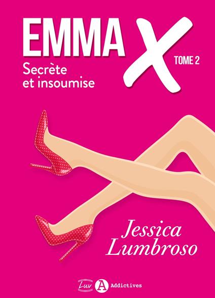 Emma X, Secrète et insoumise 2