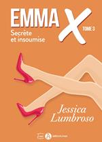 Emma X, Secrète et insoumise 3