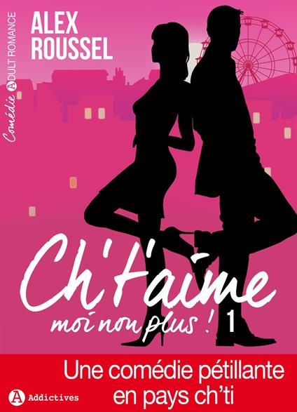 Ch’t’aime… moi non plus ! 1