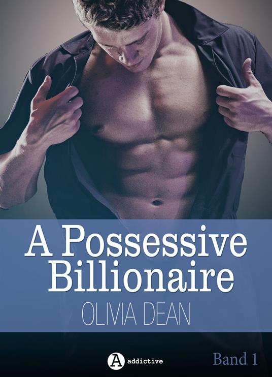 A Possessive Billionaire, Band 1