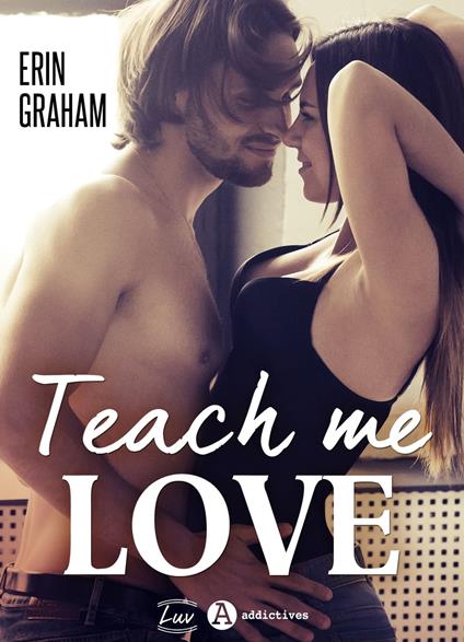 Teach Me Love