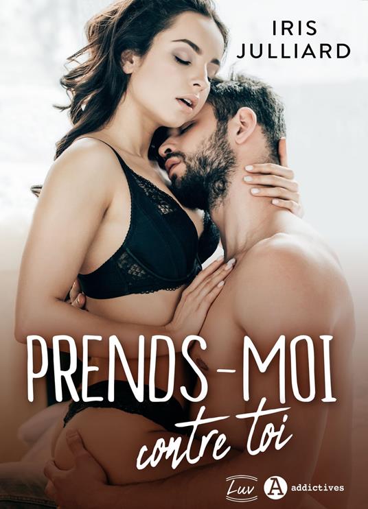 Prends-moi contre toi