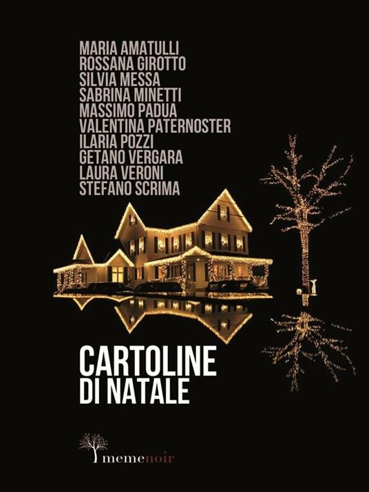 Cartoline di Natale - Maria Amatulli,Rossana Girotto,Silvia Messa,Sabrina Minetti - ebook