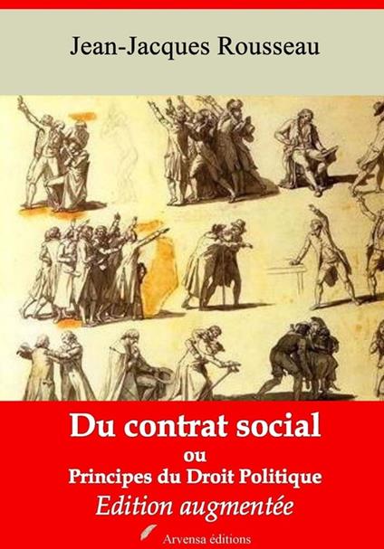 Du contrat social ou Principes du droit politique – suivi d'annexes