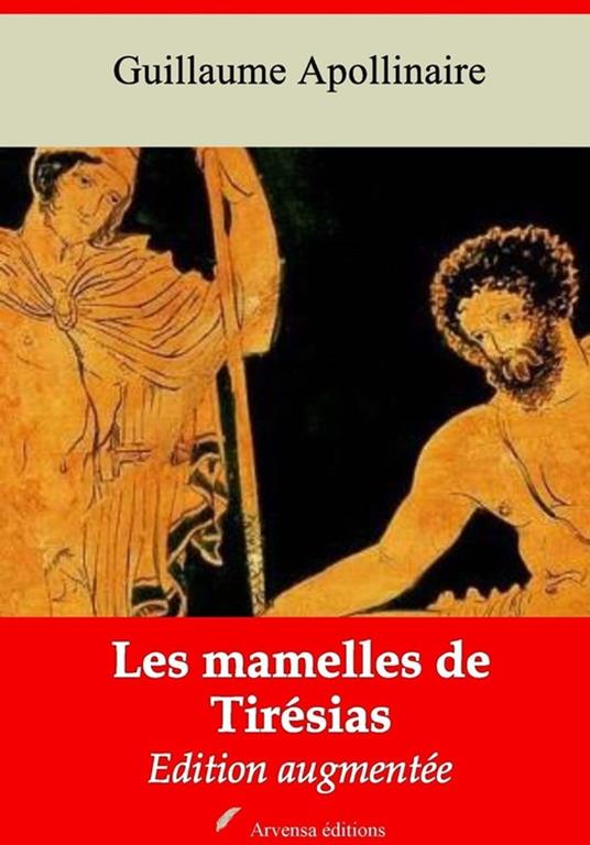 Les Mamelles de Tirésias – suivi d'annexes