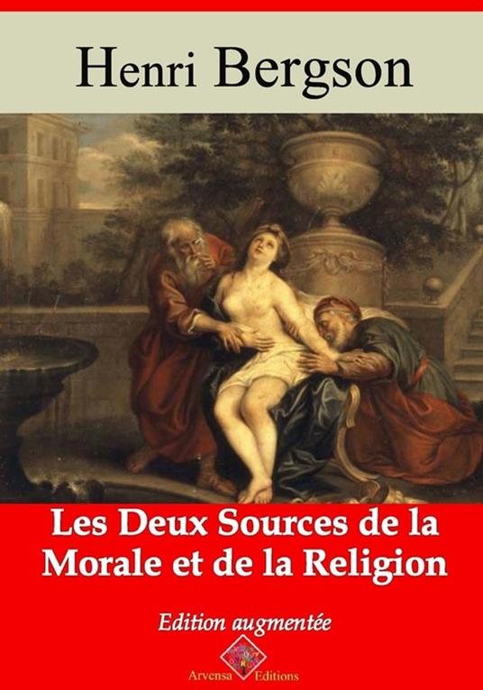 Les Deux Sources de la morale et de la religion – suivi d'annexes