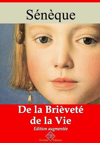 De la brièveté de la vie – suivi d'annexes