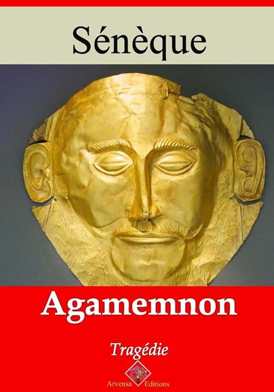 Agamemnon – suivi d'annexes