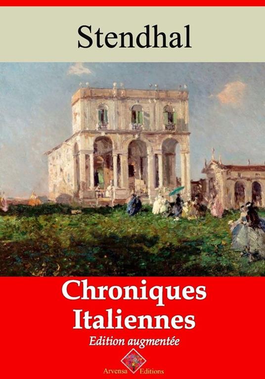 Chroniques italiennes – suivi d'annexes