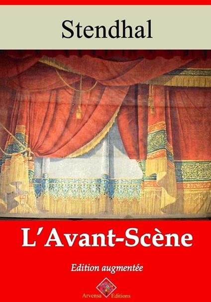 L'Avant-scène – suivi d'annexes