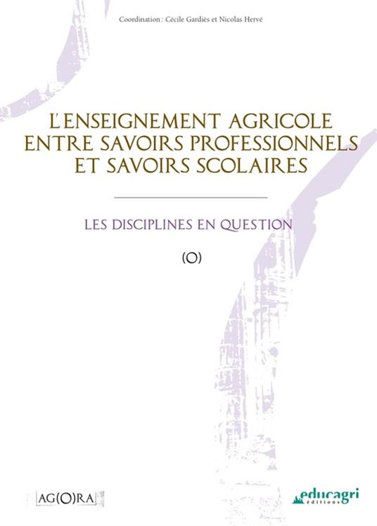 Enseignement agricole entre savoirs professionnels et savoirs scolaires (L')