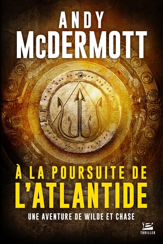 Une aventure de Wilde et Chase, T1 : A la poursuite de l'Atlantide