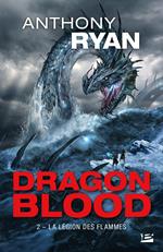 Dragon Blood, T2 : La Légion des flammes