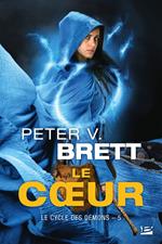 Le Cycle des démons, T5 : Le Coeur