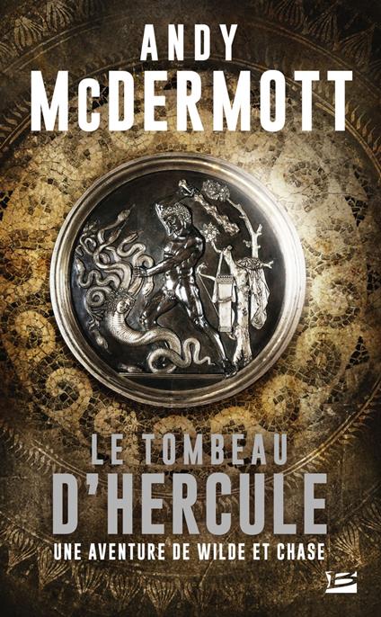 Une aventure de Wilde et Chase, T2 : Le tombeau d'Hercule