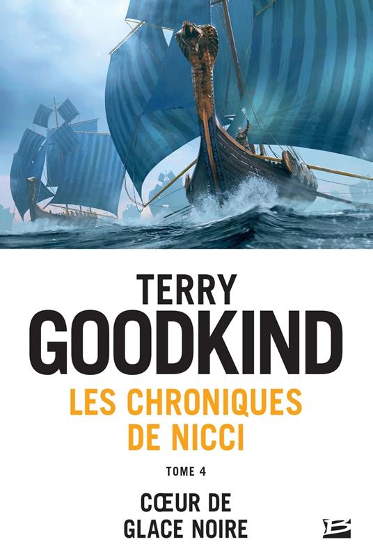 Les Chroniques de Nicci, T4 : Coeur de glace noire