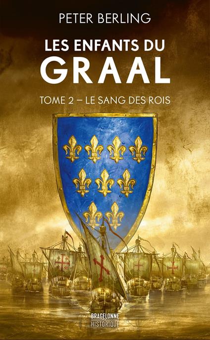 Les Enfants du Graal, T2 : Le Sang des rois