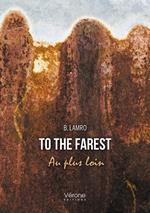 To the farest – Au plus loin