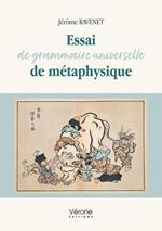 Essai de grammaire universelle de métaphysique