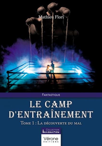 Le camp d'entraînement