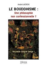 Le bouddhisme : Une philosophie non confessionnelle ?