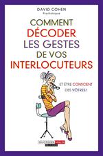 Comment décoder les gestes de vos interlocuteurs