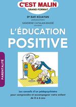 L'éducation positive, c'est malin