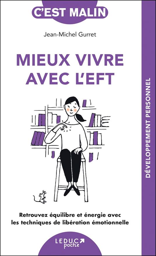 Mieux vivre avec l'EFT, c'est malin