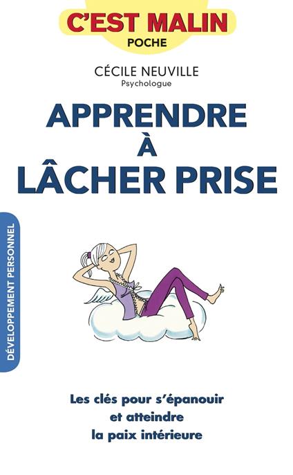 Apprendre à lâcher prise, c'est malin