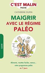 Maigrir avec le régime paléo, c'est malin