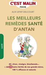 Les meilleurs remèdes santé d'antan, c'est malin