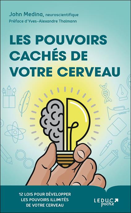 Les pouvoirs cachés de votre cerveau