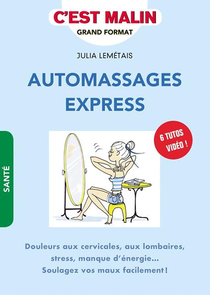 Automassages express, c'est malin