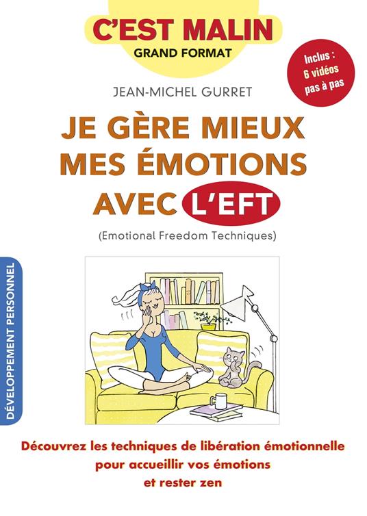 Je gère mieux mes émotions avec l'EFT ! C'est malin