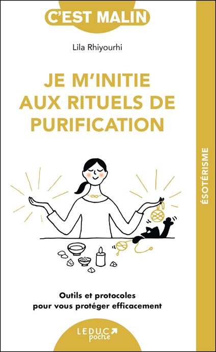 Je m'initie aux rituels de purification, c’est malin