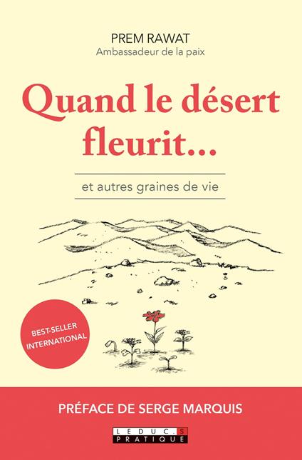 Quand le désert fleurit... et autres graines de vie