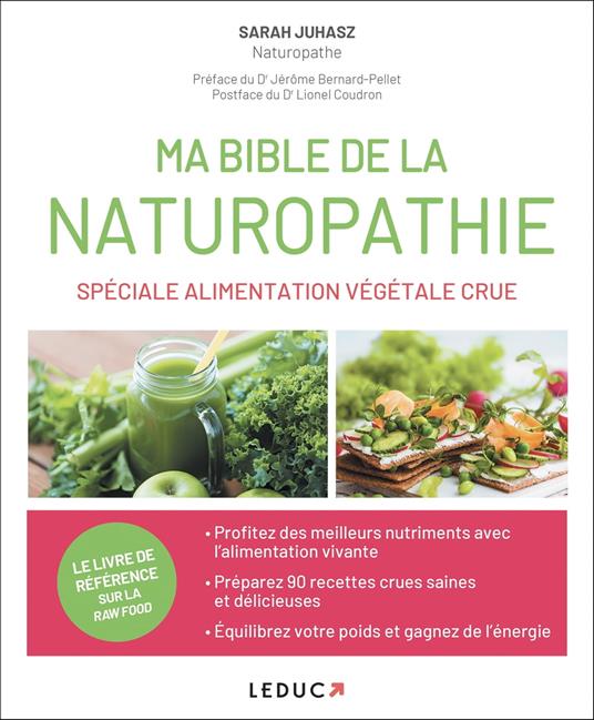 Ma Bible de la naturopathie spéciale alimentation végétale crue