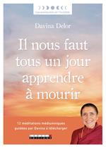 Il nous faut tous un jour apprendre à mourir