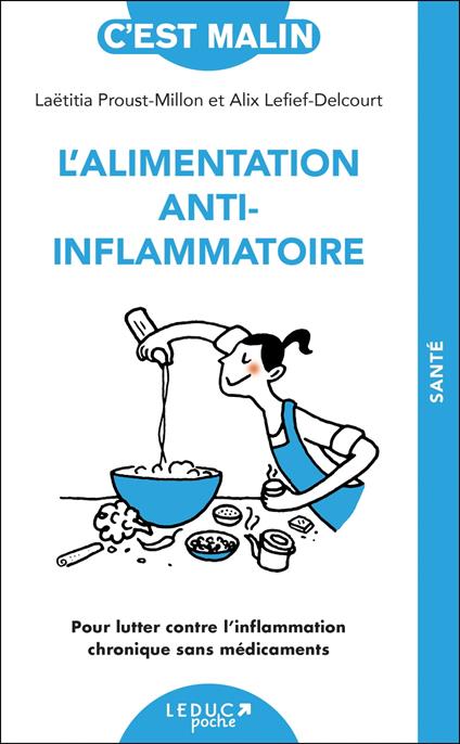 L'Alimentation anti-inflammatoire, c'est malin