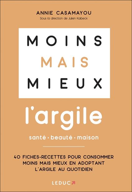 Moins mais mieux avec l'argile