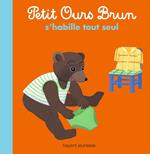 Petit Ours Brun s'habille tout seul