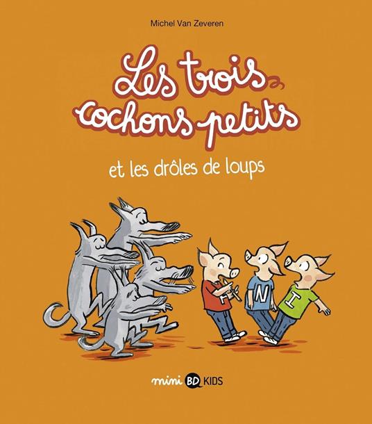 Les trois cochons petits, Tome 02